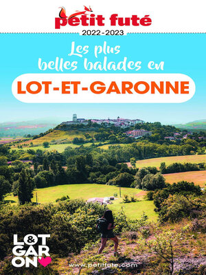 cover image of LES PLUS BELLES BALADES EN LOT-ET-GARONNE 2022/2023 Petit Futé